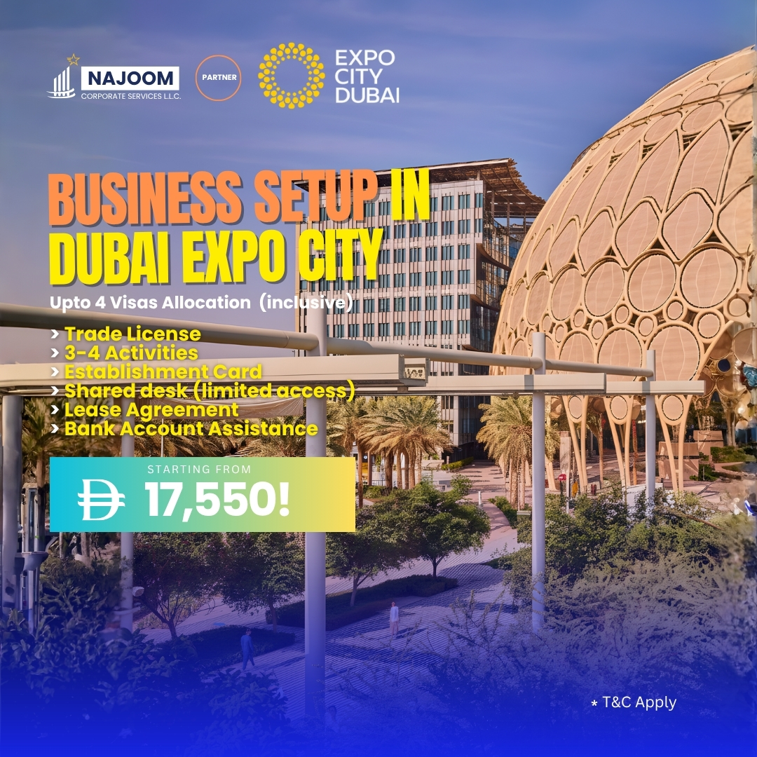 Dubai Expo City Freezone License Starting from AED 17,550 with up to 4 Visas Allocation at Najoom Corporate Services